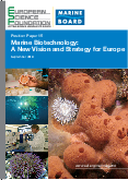 Marine Biotechnology: A New Vision and Strategy for Europe